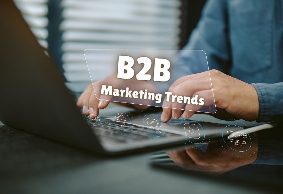 B2B Marketing Trends That Will Dominate 2027